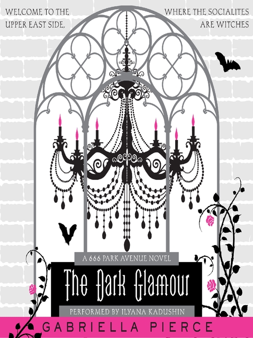 Title details for The Dark Glamour by Gabriella Pierce - Available